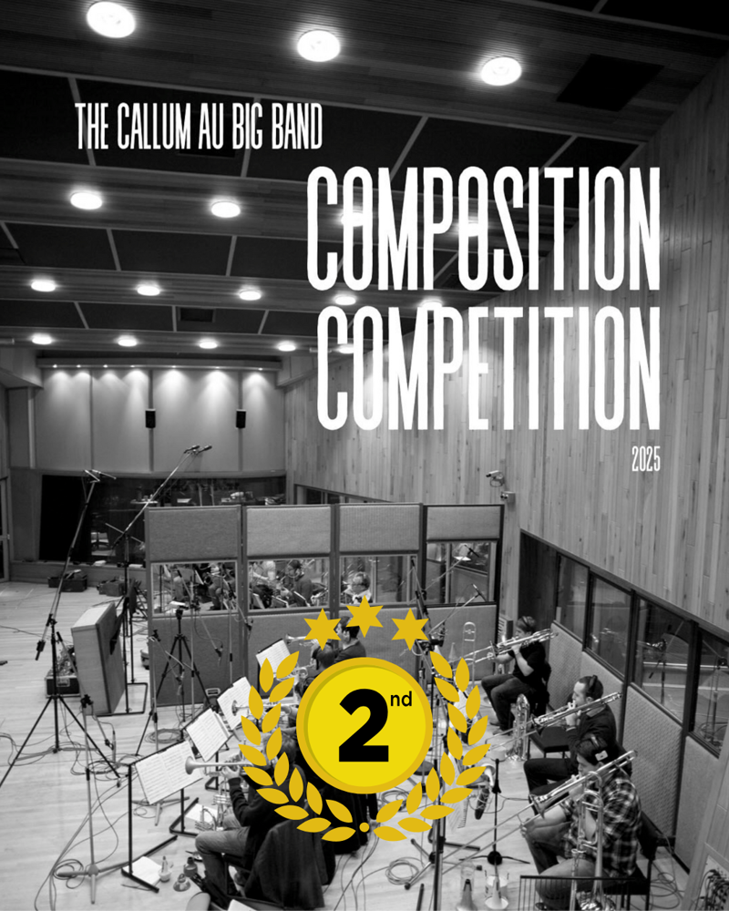 2nd place in the 2025 Callum Au Big Band Composition Competition